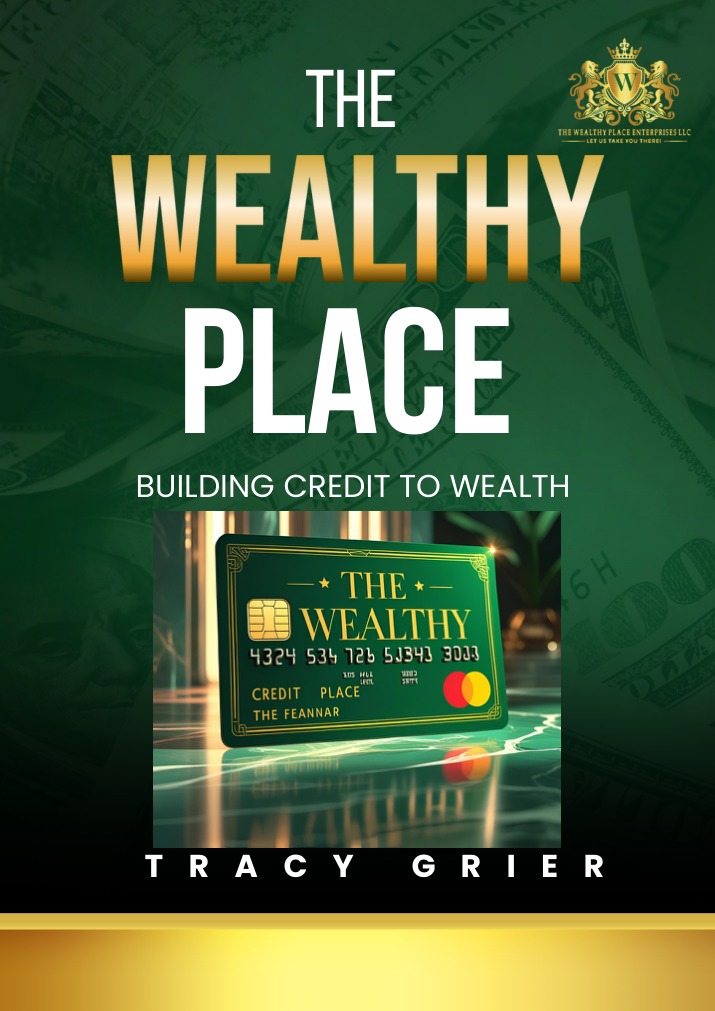 Cover of Building Credit to Wealth by Tracy Grier, The Wealthy Place.